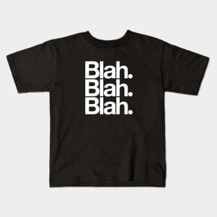 Blah Blah Blah Kids T-Shirt